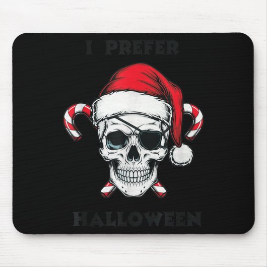 Funny Christmas Skeleton I Prefer Halloween  Mousepad (Vorne)