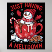 Funny Christmas Snowman Hot Chocolate Just Having  Poster (Vorne)