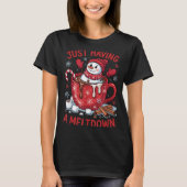 Funny Christmas Snowman Hot Chocolate Just Having  T-Shirt (Vorderseite)