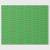 Funny Christmas Sprichwort Wrapping Paper Geschenkpapier (Flach)