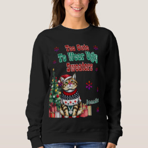 Funny Christmas Sweater Sprichwort für festlichen Sweatshirt