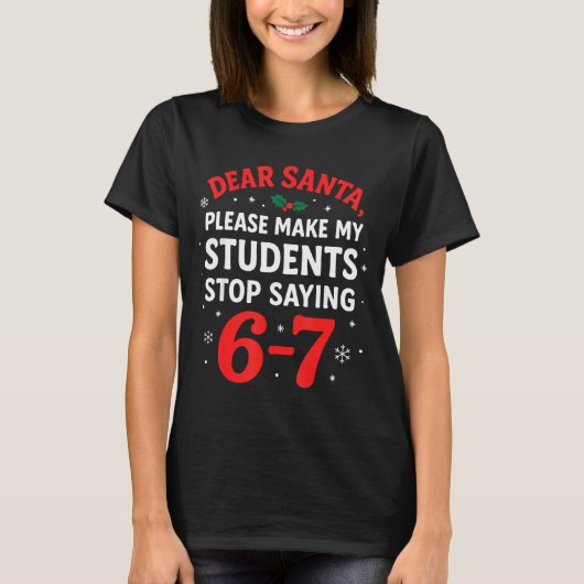 Funny Christmas Teacher Pajamas Students 6-7 67 Si T-Shirt (Vorderseite)