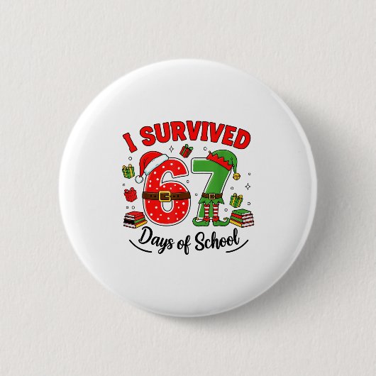 Funny Christmas Teacher Santa I Survived 67 Days O Button (Vorderseite)