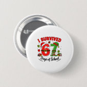 Funny Christmas Teacher Santa I Survived 67 Days O Button (Vorne & Hinten)