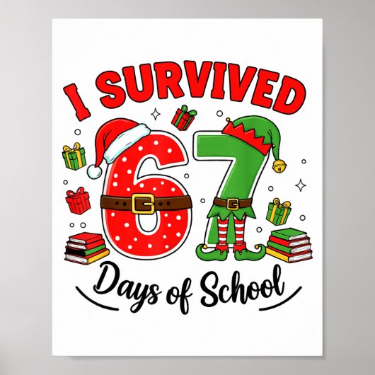 Funny Christmas Teacher Santa I Survived 67 Days O Poster (Vorne)