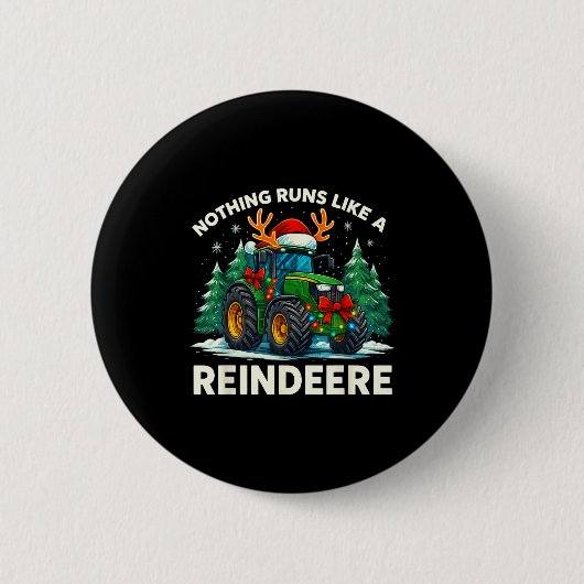 Funny Christmas Tractor Nothing Runs Like A Reinde Button (Vorderseite)