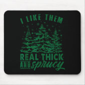 Funny Christmas Tree I Like Them Real Thick & Mousepad (Vorne)
