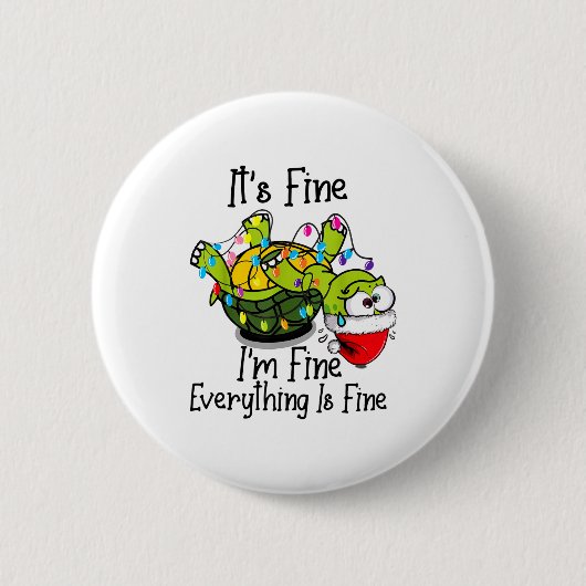 Funny Christmas Turtle It's Fine I'm Fine Everythi Button (Vorderseite)