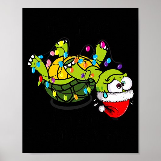 Funny Christmas Turtle It's Fine I'm Fine Everythi Poster (Vorne)