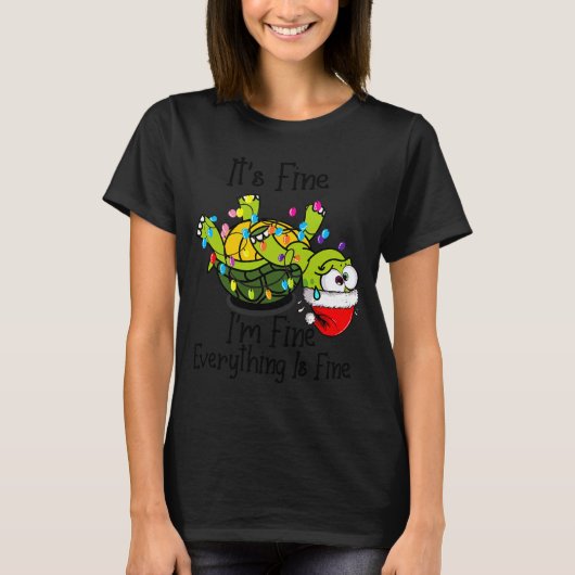 Funny Christmas Turtle It's Fine I'm Fine Everythi T-Shirt (Vorderseite)