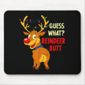 Funny Christmas Ugly Sweater Guess What_ Reindeer Mousepad (Vorne)