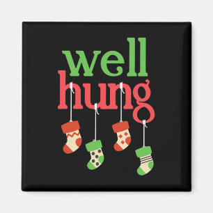 Funny Christmas Well Hung - for Men Magnet