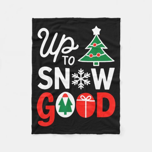 Funny Christmas Xmas Cute Quotes Up To Snow Good Fleecedecke (Vorderseite)