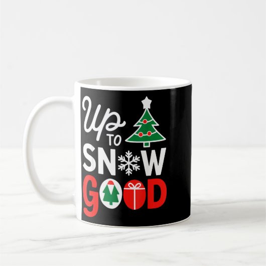 Funny Christmas Xmas Cute Quotes Up To Snow Good Kaffeetasse (Links)