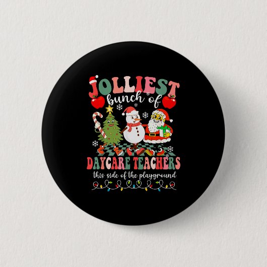 Funny Christmas Xmas Jolliest Bunch Of Daycare Tea Button (Vorderseite)