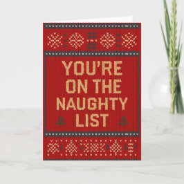 Funny Christmas You’re on the Naughty List Card Karte
