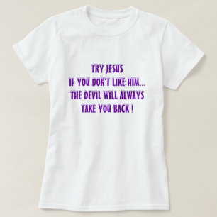 Funny Chrstian Tshirts - Versuch Jesus