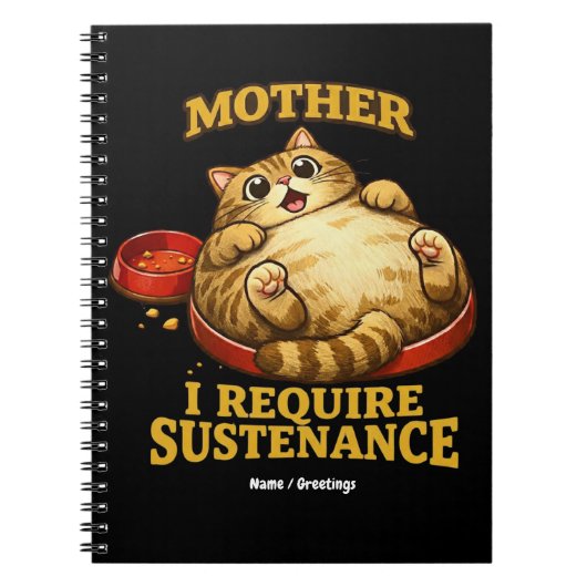 Funny Chubby Cat “I Require Sustenance" Cute Notizblock (Vorderseite)