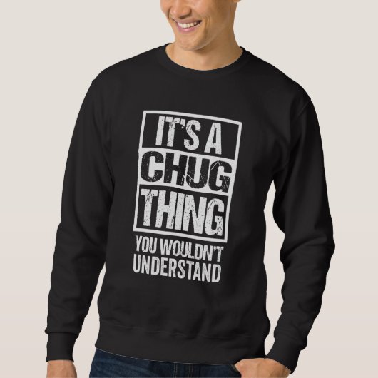 Funny Chug Mutterquote gemischte Hundezucht Sweatshirt (Vorderseite)