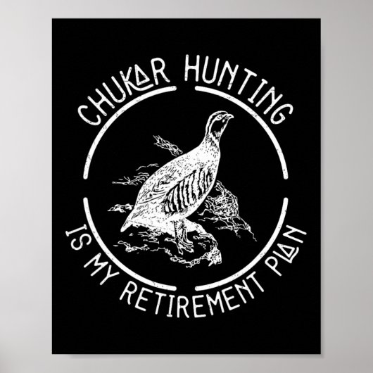 Funny Chukar Jagd ist mein Plan für die Pensionier Poster (Vorne)