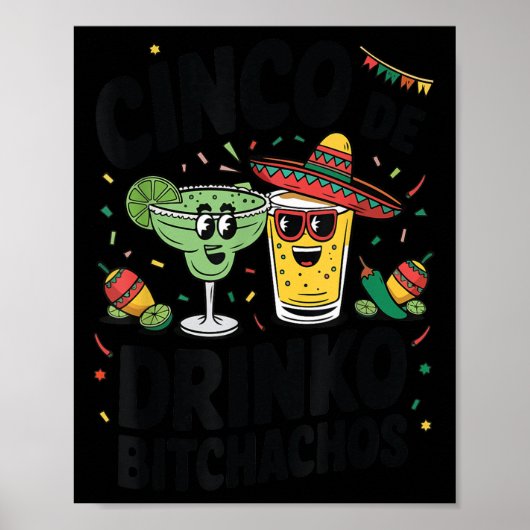 Funny Cinco De Drinko Achos Margirita Poster (Vorne)