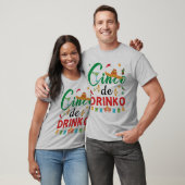 Funny Cinco de Drinko Cinco de Mayo Gift Drinks T-Shirt (Unisex)