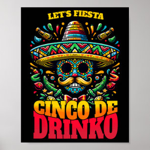 Funny Cinco De Mayo Cool Cinco De Drinko Poster