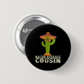 Funny Cinco De Mayo Fiesta Meme Sprichwort Nacho A Button (Vorne & Hinten)
