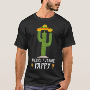 Funny Cinco De Mayo Fiesta Meme Sprichwort Nacho A T-Shirt