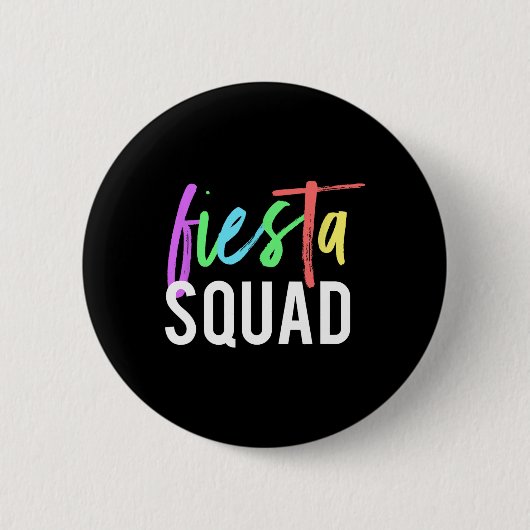 Funny Cinco de Mayo Fiesta Squad Design für Partie Button (Vorderseite)