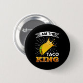 Funny Cinco De Mayo Food I Bin der Taco King T Shi Button (Vorne & Hinten)