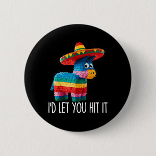 Funny Cinco De Mayo Funny Pinata Sombrero Hat Männ Button