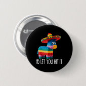 Funny Cinco De Mayo Funny Pinata Sombrero Hat Männ Button (Vorne & Hinten)