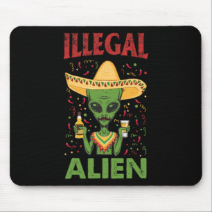 Funny Cinco De Mayo Illegal Alien Drinken Mousepad