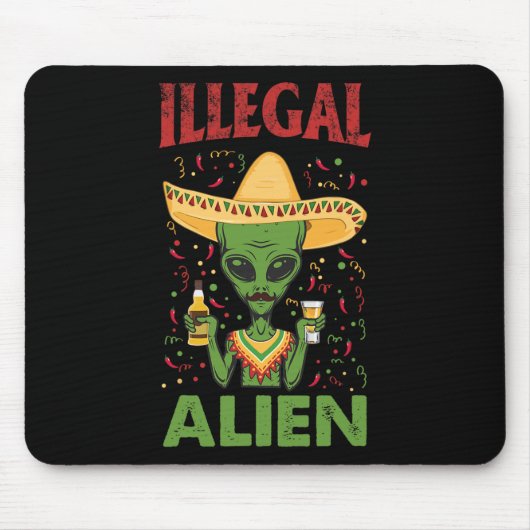 Funny Cinco De Mayo Illegal Alien Drinken Mousepad (Vorne)