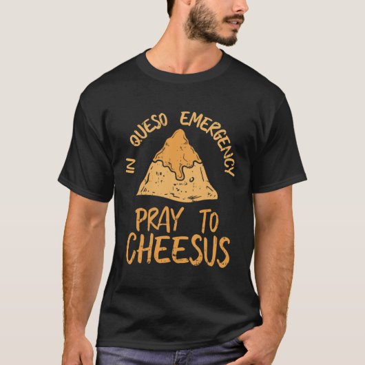 Funny Cinco De Mayo im Queso Shirt Betet (Vorderseite)