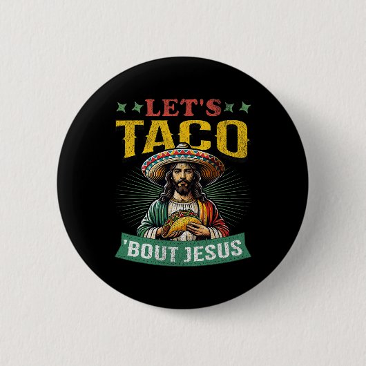 Funny Cinco De Mayo Let's Taco über Jesus mexikani Button (Vorderseite)