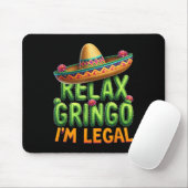 Funny Cinco De Mayo Mexiko Immigrant Relax Gringo Mousepad (Mit Mouse)