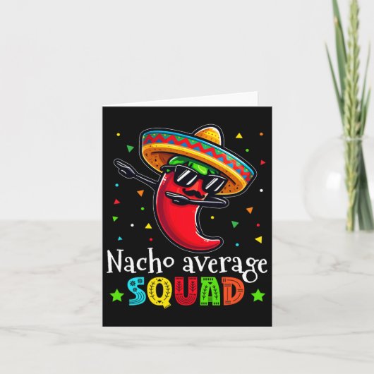 Funny Cinco De Mayo Nacho Average Squad Chili Dab Karte (Vorderseite)