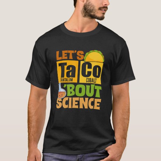 Funny Cinco De Mayo Science Taco Let's Taco Bout S T-Shirt (Vorderseite)