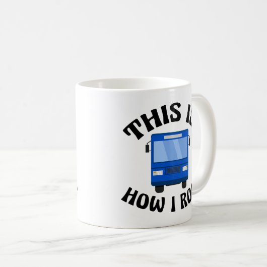 Funny City Bus Driver So Roll ich Kaffeetasse (VorderseiteRechts)