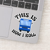 Funny City Bus Driver So Roll ich Laptop