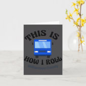 Funny City Bus Driver This Is How I Roll Karte (Gelbe Blume)