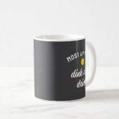 Funny Ckleball Most Likely To Dink Drink Kaffeetasse (VorderseiteRechts)