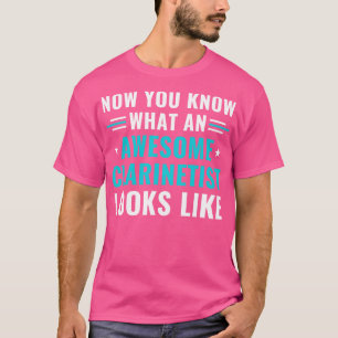 Funny Clarinet Clarinetist Phantastisch Clarinetis T-Shirt