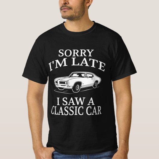 Funny Classic Car Saying T-Shirt (Vorderseite)