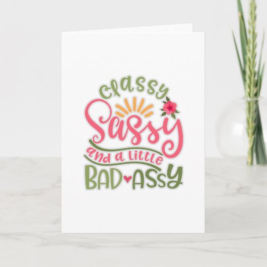 Funny Classy Sassy und ein wenig böse Assy Sassy F Karte (Vorderseite)
