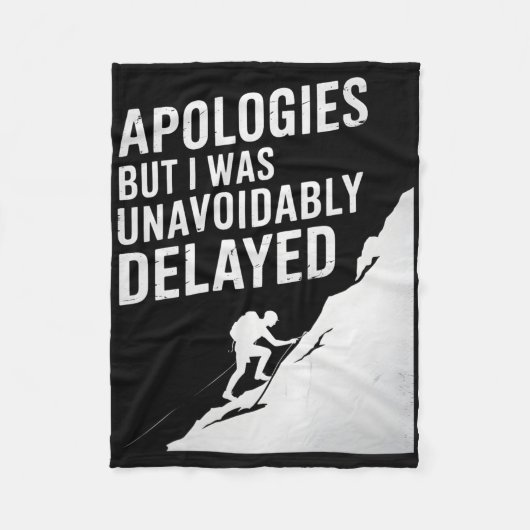 Funny Climbing Mountaineering Excuse Joke Men Wome Fleecedecke (Vorderseite)