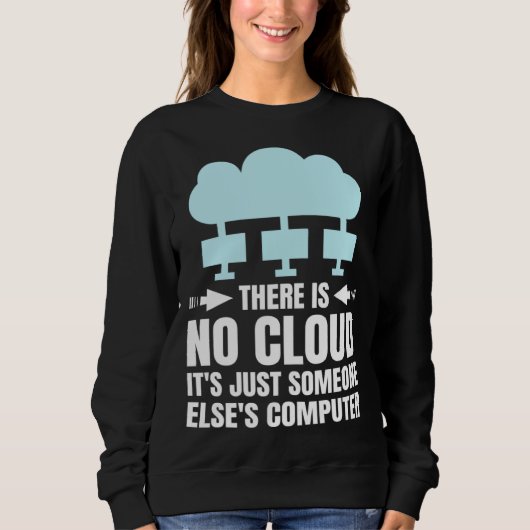 Funny Cloud Computing Design for Programmer Develo Sweatshirt (Vorderseite)