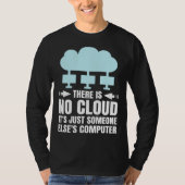 Funny Cloud Computing Design for Programmer Develo T-Shirt (Vorderseite)